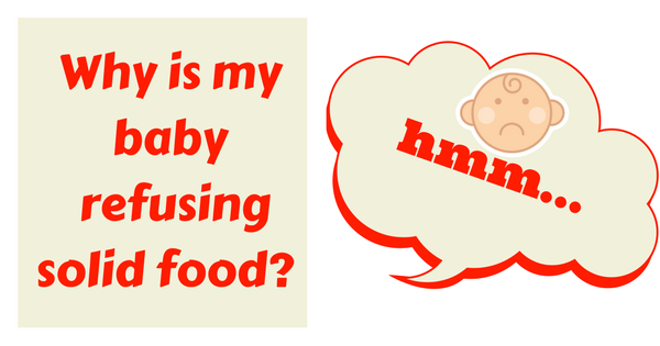 Why is baby refusing solids?